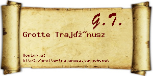Grotte Trajánusz névjegykártya